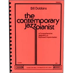 By Bill Dobbins (Author) The Contemporary Jazz Pianist Volume III (The Contemporary Jazz Pianist (A Comprehensive Approach to Keyboard Improvisation), Volume III)