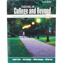 Joseph B. Cuseo,Aaron Thompson,Michele Campagna,Viki S. Fecas Thriving in College and Beyond: Research-Based Strategies for Academic Success and Personal Development