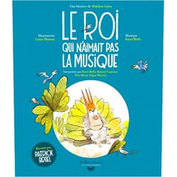 French Edition by Mathieu Laine (Author), Louis Thomas (Illustrator) Le roi qui n'aimait pas la musique: Un livre à écouter (CD)