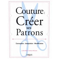 Jo Barnfield,Andrew Richards Couture : créer ses patrons: Conception - Adaptation - Modification.