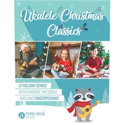 Pierre Hache,Heather Jamieson,Eoin Hickey Ukulele Christmas Classics: 12 Holiday Songs with Chords, Melodies, Tabs and Fingerpicking! (Beginner Ukulele Books for Kids and Adults)