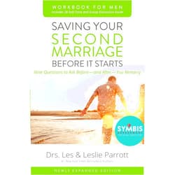 Les Parrott,Leslie Parrott Saving Your Second Marriage Before It Starts Workbook for Men Updated: Nine Questions to Ask Before---and After---You Remarry