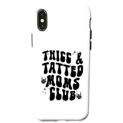 Thicc And Tatted moms club Funny Trendy Apparel iPhone X/XS Groovy thicc And Tatted moms club Funny Trendy Mom Case
