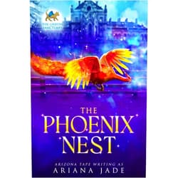 By Ariana Jade (Author), Arizona Tape (Author) Format: Kindle Edition The Phoenix Nest (The Griffin Sanctuary Series Book 2)