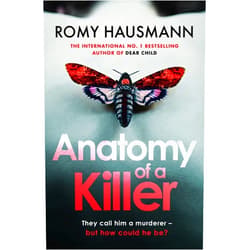 Romy Hausmann Anatomy of a Killer: an unputdownable thriller full of twists and turns, from the author of DEAR CHILD
