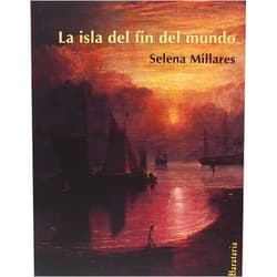 Spanish Edition by Selena Millares Martín (Author), Carola Moreno Torres (Editor), Joan Edo Moreno (Cover Design) & 0 more La isla del fin del mundo
