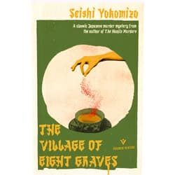 By Seishi Yokomizo (Author), Bryan Karetnyk (Translator) The Village of Eight Graves (Detective Kindaichi Mysteries)