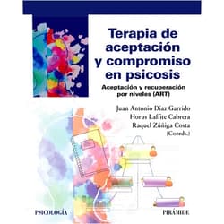 Spanish Edition by Juan Antonio Díaz Garrido (Author), Horus Laffite Cabrera (Author), Raquel Zúñiga Costa (Author) & 0 more Format: Kindle Edition Terapia de aceptación y compromiso en psicosis: Aceptación y recuperación por niveles (ART) (Psicología) (Spanish Edition)