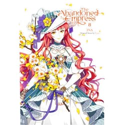 David Odell,INA,Lys Blakeslee,Yuna The Abandoned Empress, Vol. 8 (comic) (Volume 8) (The Abandoned Empress (comic), 8)