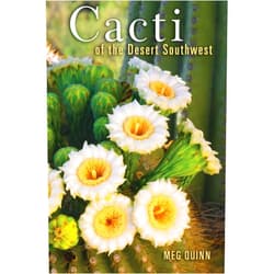 MEG QUINN Cacti of the Desert Southwest
