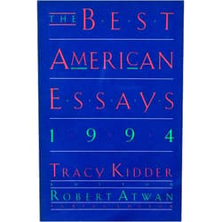 By Tracy Kidder (Author), Robert Atwan (Editor) The Best American Essays 1994