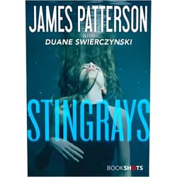 James Patterson Stingrays (Kindle Single) (BookShots)