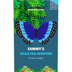Andrew MS Myers Sammy's giggle tree adventure.