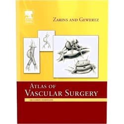 Christopher K. Zarins MD,Bruce L. Gewertz MD Atlas of Vascular Surgery - Paperback Edition
