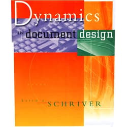 Karen A. Schriver Dynamics in Document Design: Creating Text for Readers