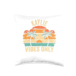 Retro Gift For Women Gift For KAYLIE KAYLIE Vibes Only Cute Retro Girls KAYLIE Name Throw Pillow