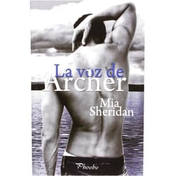 Mia Sheridan,María José Losada Rey La voz de Archer