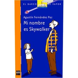 Spanish Edition by Agustín Fernández Paz (Author), Juan Ramón Alonso Díaz de Toledo (Illustrator) Format: Kindle Edition Mi nombre es Skywalker (El Barco de Vapor Naranja nº 164) (Spanish Edition)