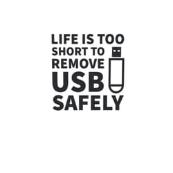 Sysadmin and Network Administrators Journals Life Is Too Short To Remove USB Safely: Administrator Notebook for Sysadmin / Network or Security Engineer / DBA in IT Infrastructure / Information Systems