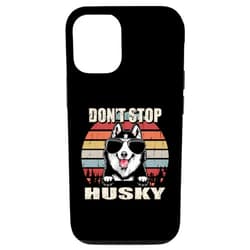 Don't Stop Husky iPhone 14 Don't Stop Husky Dog Lover Funny Quote Vintage Case