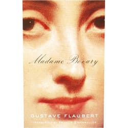 By Gustave Flaubert (Author), Francis Steegmuller (Translator) Madame Bovary (Vintage Classics)