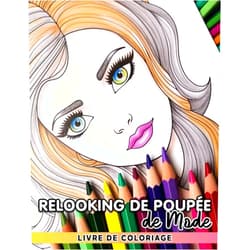 Rocco Anderson Livre de coloriage de relooking de poupée de mode: Concevez et colorez vos propres tenues et accessoires élégants - Une activité amusante et éducative (French Edition)