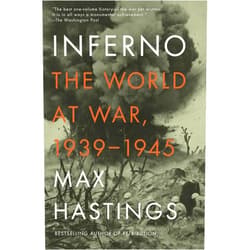 By Max Hastings (Author) Inferno: The World at War, 1939-1945