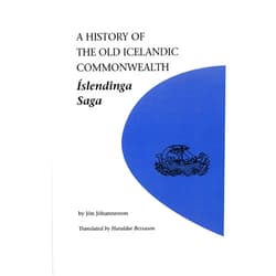 Jon Johannesson,Haraldur Bessason A History of the Old Icelandic Commonwealth: Islendinga Saga (U of M Icelandic Series, 2)