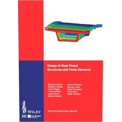 By ECCS - European Convention for Constructional Steelwork (Editor) Design of Steel Plated Structures with Finite Elements (Eccs Design Manuals)