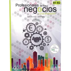 María José Jimeno de la Vera,Elena Palacios Gutiérrez,Aurora Centellas Rodrigo Profesionales de los negocios (B1-B2)