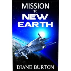 By Diane Burton (Author) Format: Kindle Edition Mission to New Earth: a novella
