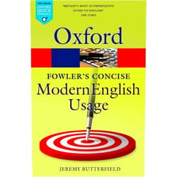 Jeremy Butterfield Fowler's Concise Dictionary of Modern English Usage (Oxford Quick Reference)