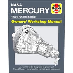 By Dr. David Baker (Author) NASA Mercury - 1956 to 1963 (all models): An insight into the design and engineering of Project Mercury - America's first manned space programme (Owners' Workshop Manual)