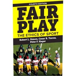 Robert L. Simon,Cesar R. Torres,Peter F. Hager Fair Play: The Ethics of Sport