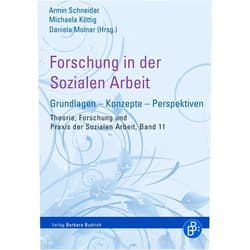 German Edition by Armin Schneider (Editor), Michaela Köttig (Editor), Daniela Molnar (Editor) & 0 more Format: Kindle Edition Forschung in der Sozialen Arbeit: Grundlagen – Konzepte – Perspektiven (Theorie, Forschung und Praxis der Sozialen Arbeit 11) (German Edition)