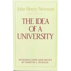 By John Henry Newman (Author) By John Henry Newman - The Idea of A University (Notre Dame Series in the Great Books) (12.2.1981)