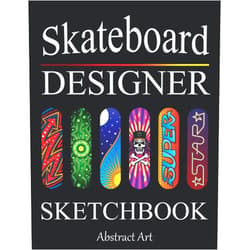 Abstract Art Skateboard Designer Sketchbook: Design your Deck - Blank Skateboarding Art Coloring Book for Kids, Boys, Teens and Adults