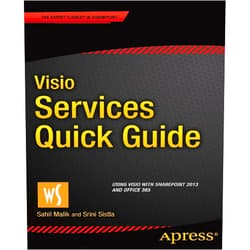 By Sahil Malik (Author), Srini Sistla (Author) Format: Kindle Edition Visio Services Quick Guide: Using Visio with SharePoint 2013 and Office 365