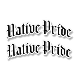 Street Legal Decals 2 Native Pride with Gothic Lettering 9