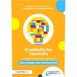 By Claire Badger (Author), Jonathan Firth (Author) Format: Kindle Edition Creativity for Teachers: A Cognitive Science Approach (The Teacher CPD Academy)