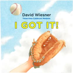 David Wiesner I Got It!