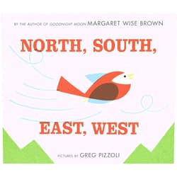 Margaret Wise Brown,Greg Pizzoli North, South, East, West