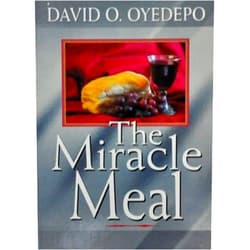 By David Oyedepo (Author) The Miracle Meal