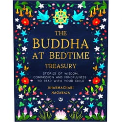 By Dharmachari Nagaraja (Author) Format: Kindle Edition The Buddha at Bedtime Treasury: Stories of Wisdom, Compassion and Mindfulness to Read with Your Child