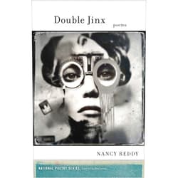 Nancy Reddy Double Jinx: Poems