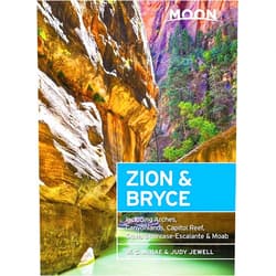 W. C. McRae,Judy Jewell Moon Zion & Bryce: Including Arches, Canyonlands, Capitol Reef, Grand Staircase-Escalante & Moab (Travel Guide)