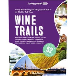 By Lonely Planet (Author) Lonely Planet Wine Trails (Lonely Planet Food)