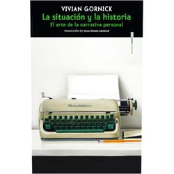 Vivian Gornick La situación y la historia