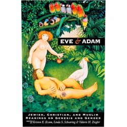 By Kristen E. Kvam (Editor), Linda S. Schearing (Editor), Valarie H. Ziegler (Editor) & 0 more Eve and Adam: Jewish, Christian, and Muslim Readings on Genesis and Gender