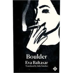 Eva Baltasar,Julia Sanches Boulder: Shortlisted for the 2023 International Booker Prize